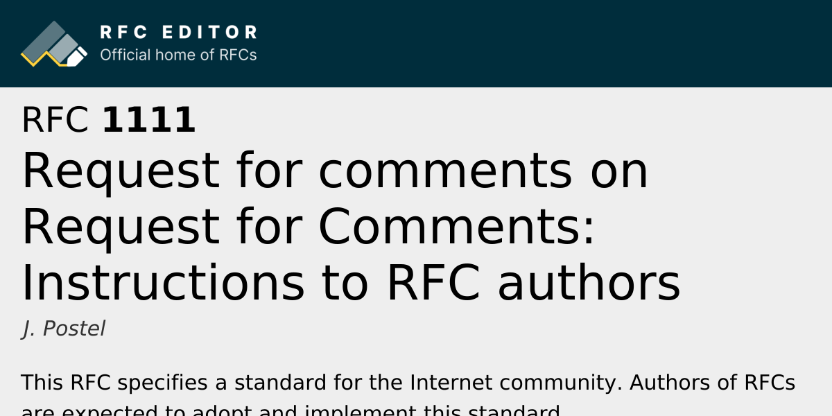 RFC 1111: Request for comments on Request for Comments: Instructions to ...