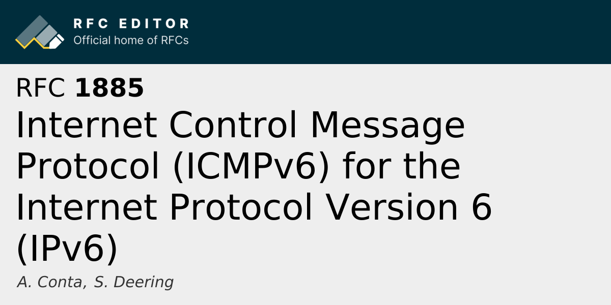 RFC 1885: Internet Control Message Protocol (ICMPv6) for the Internet ...