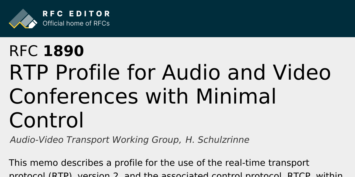 RFC 1890: RTP Profile for Audio and Video Conferences with Minimal ...