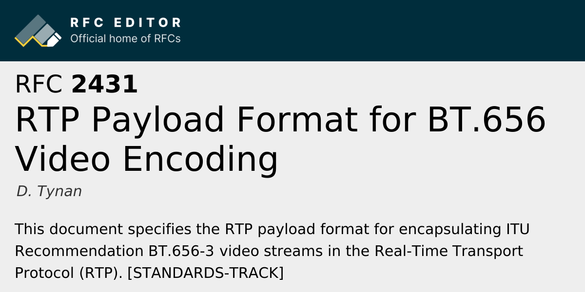 RFC 2431: RTP Payload Format for BT.656 Video Encoding | RFC Editor