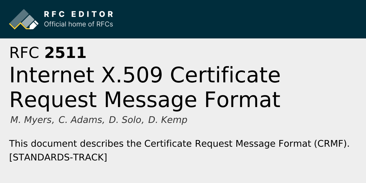 RFC 2511: Internet X.509 Certificate Request Message Format | RFC Editor