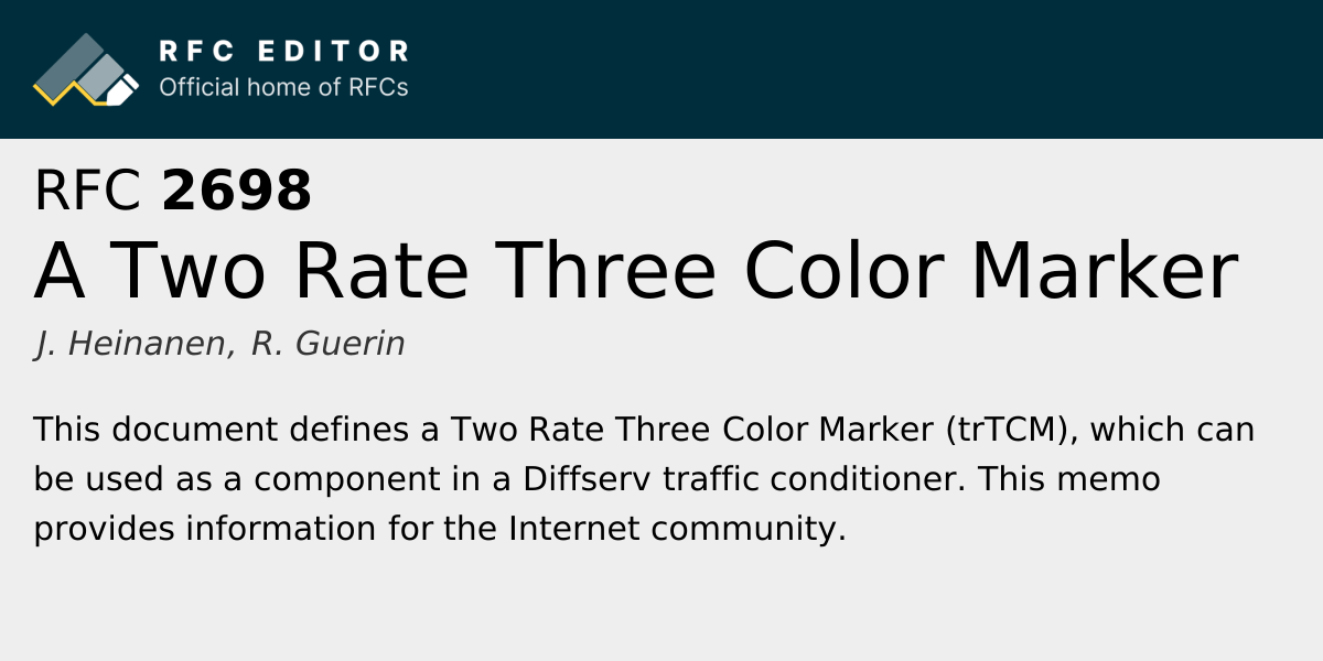 RFC 2698: A Two Rate Three Color Marker | RFC Editor
