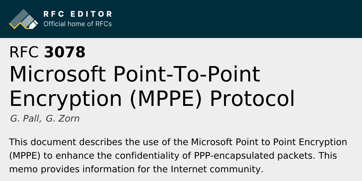 RFC 3078: Microsoft Point-To-Point Encryption (MPPE) Protocol | RFC Editor