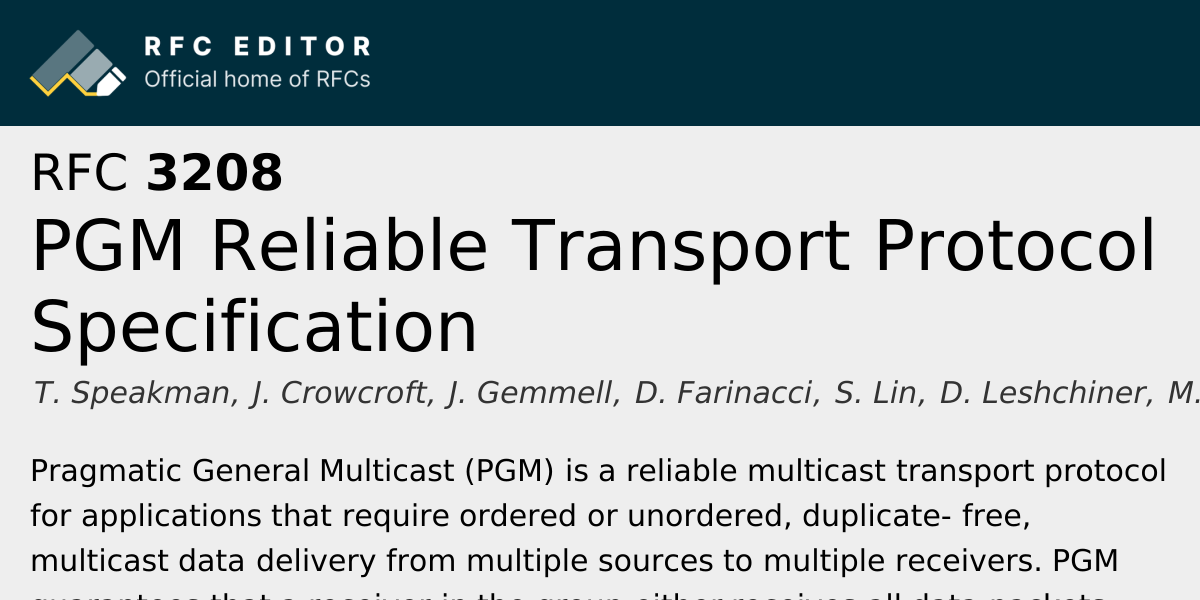 RFC 3208: PGM Reliable Transport Protocol Specification | RFC Editor