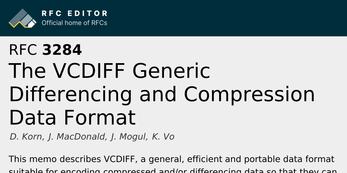 RFC 3284: The VCDIFF Generic Differencing and Compression Data Format ...