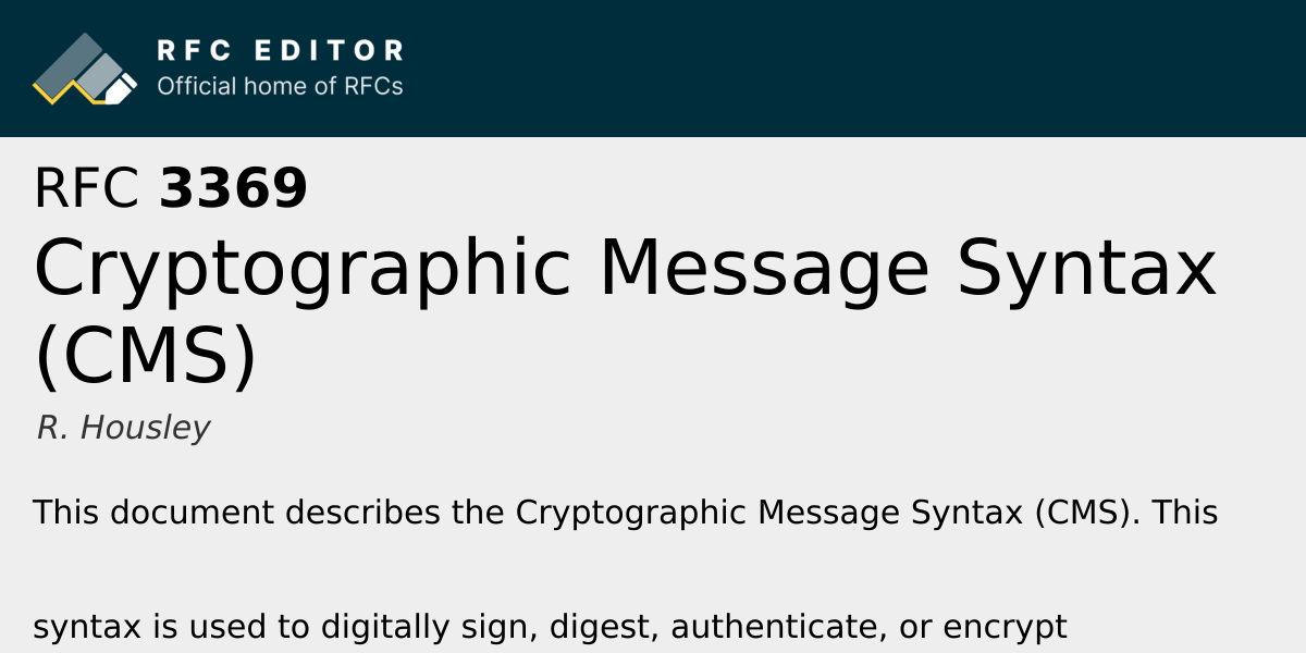 RFC 3369: Cryptographic Message Syntax (CMS) | RFC Editor