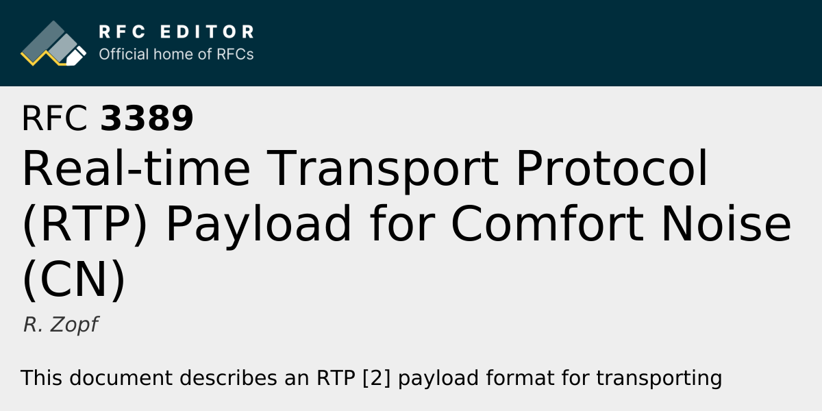 RFC 3389: Real-time Transport Protocol (RTP) Payload for Comfort Noise ...