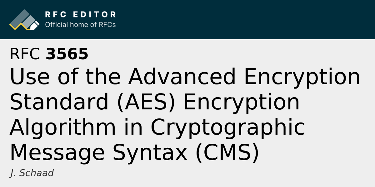 RFC 3565: Use of the Advanced Encryption Standard (AES) Encryption ...