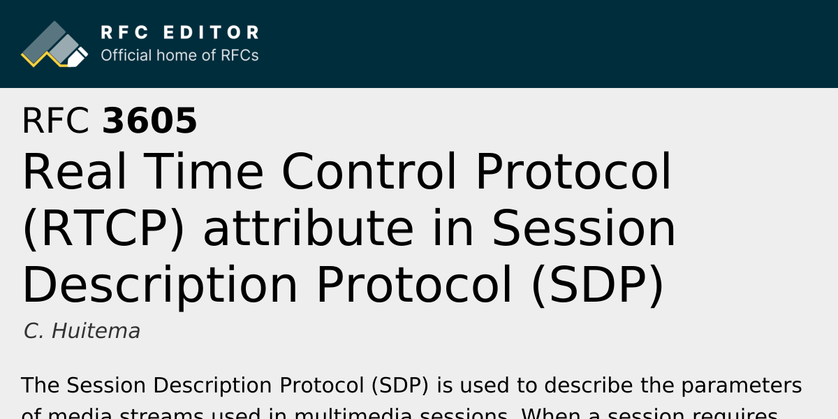 RFC 3605: Real Time Control Protocol (RTCP) attribute in Session ...