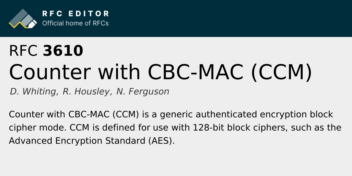 RFC 3610: Counter with CBC-MAC (CCM) | RFC Editor