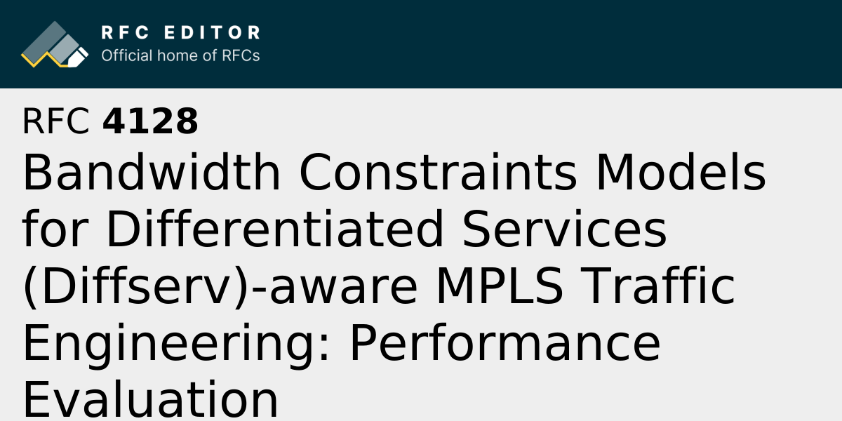 RFC 4128: Bandwidth Constraints Models for Differentiated Services ...