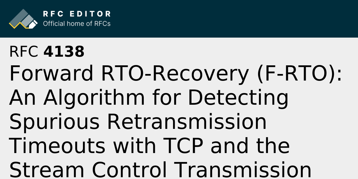 RFC 4138: Forward RTO-Recovery (F-RTO): An Algorithm for Detecting ...