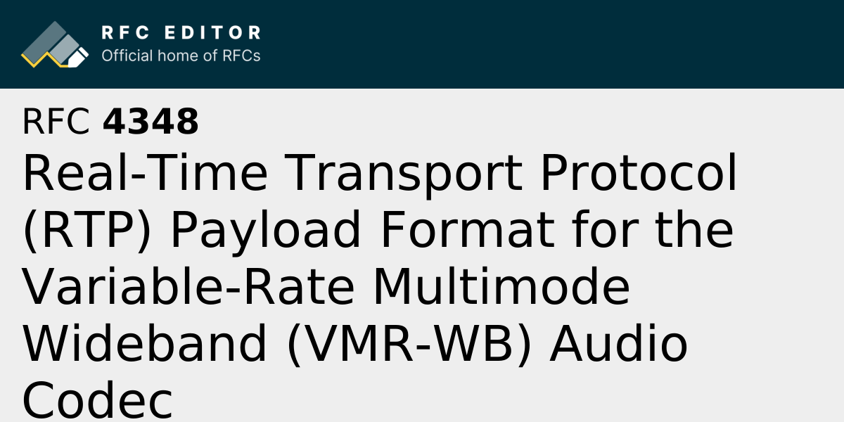 RFC 4348: Real-Time Transport Protocol (RTP) Payload Format for the ...