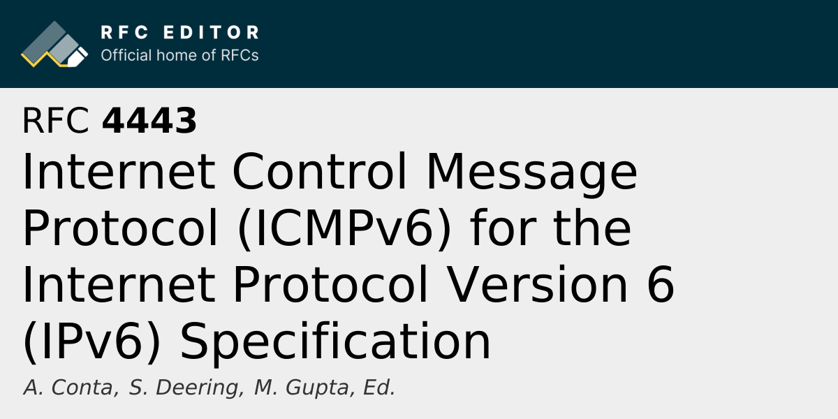 RFC 4443: Internet Control Message Protocol (ICMPv6) for the Internet ...