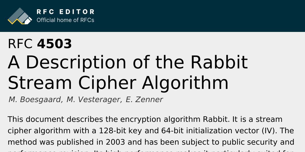 RFC 4503: A Description of the Rabbit Stream Cipher Algorithm | RFC Editor