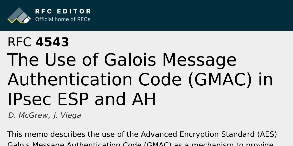 RFC 4543: The Use of Galois Message Authentication Code (GMAC) in IPsec ...