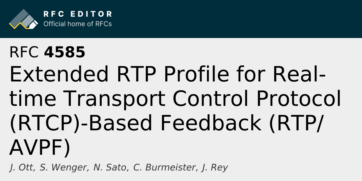 RFC 4585: Extended RTP Profile for Real-time Transport Control Protocol ...