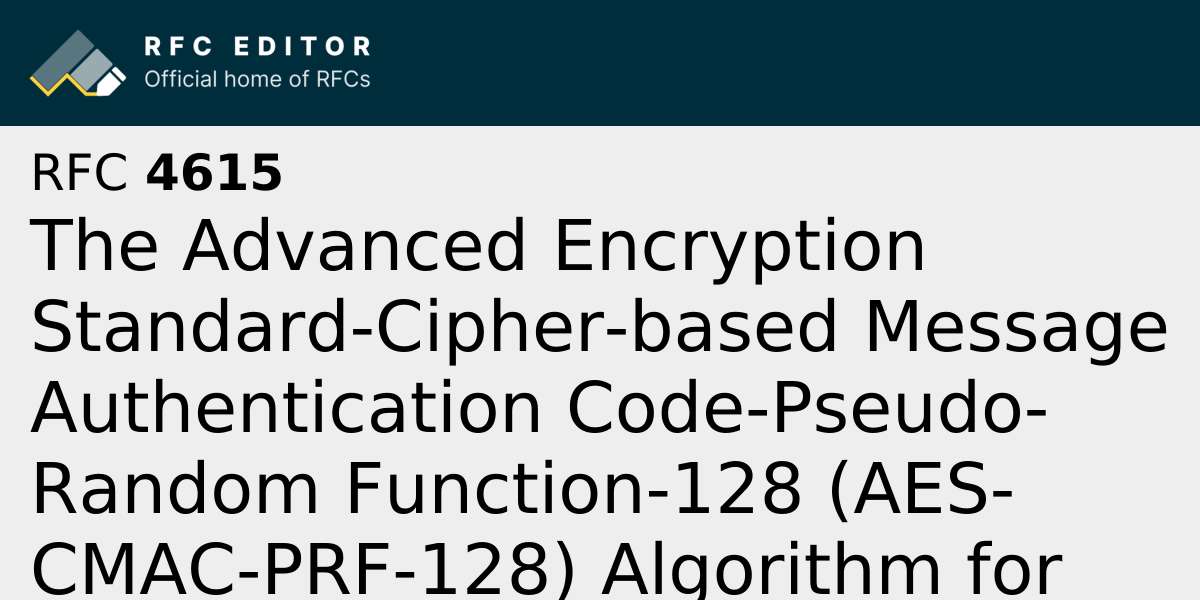 RFC 4615: The Advanced Encryption Standard-Cipher-based Message ...