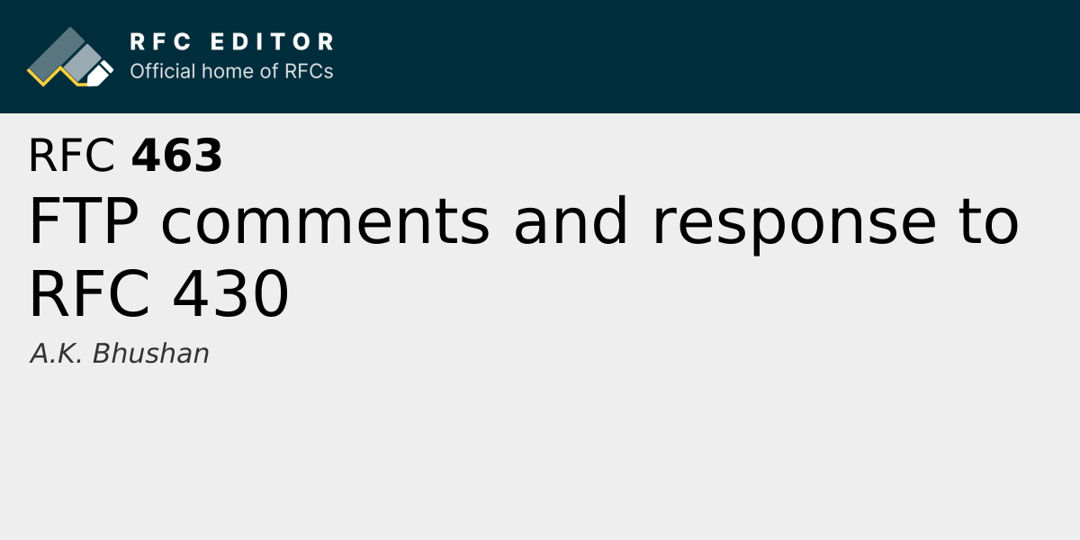 RFC 463: FTP comments and response to RFC 430 | RFC Editor