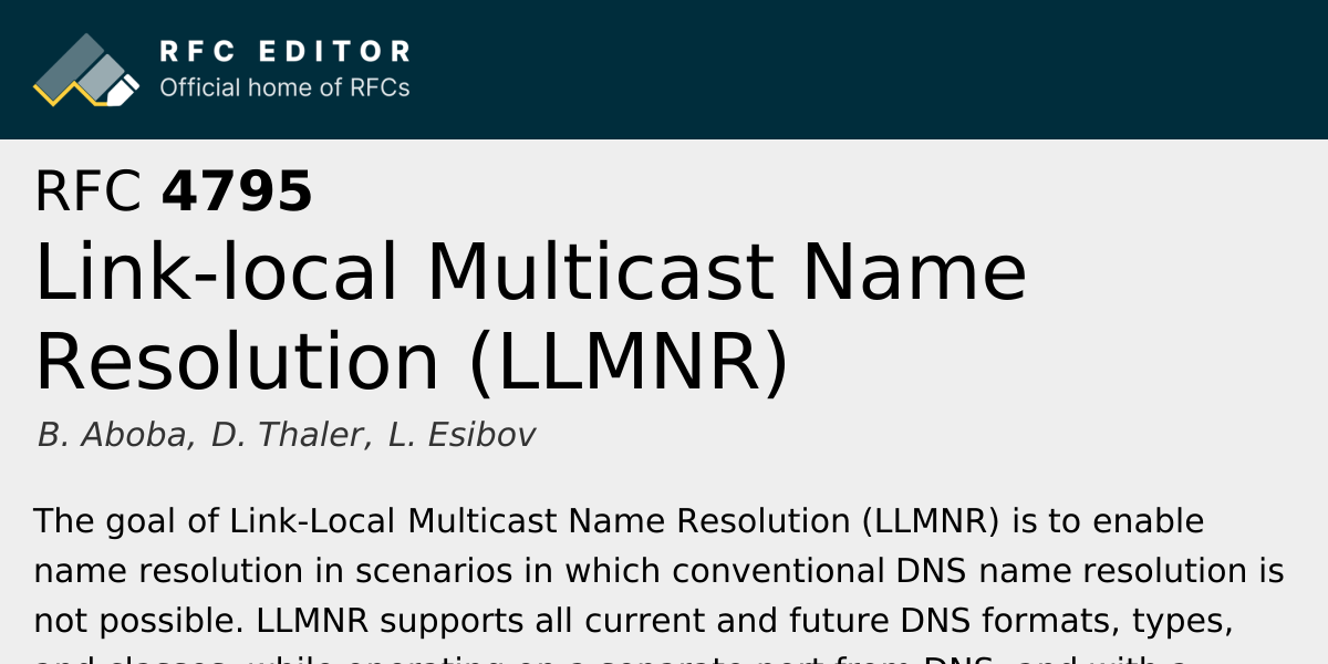 RFC 4795: Link-local Multicast Name Resolution (LLMNR) | RFC Editor