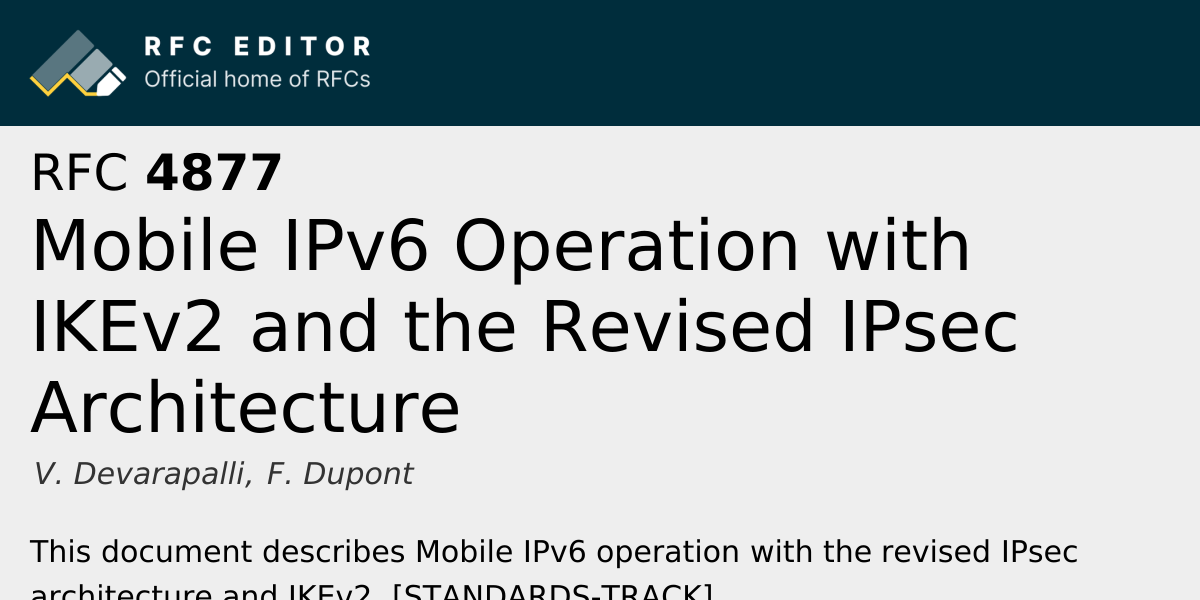 RFC 4877: Mobile IPv6 Operation with IKEv2 and the Revised IPsec ...