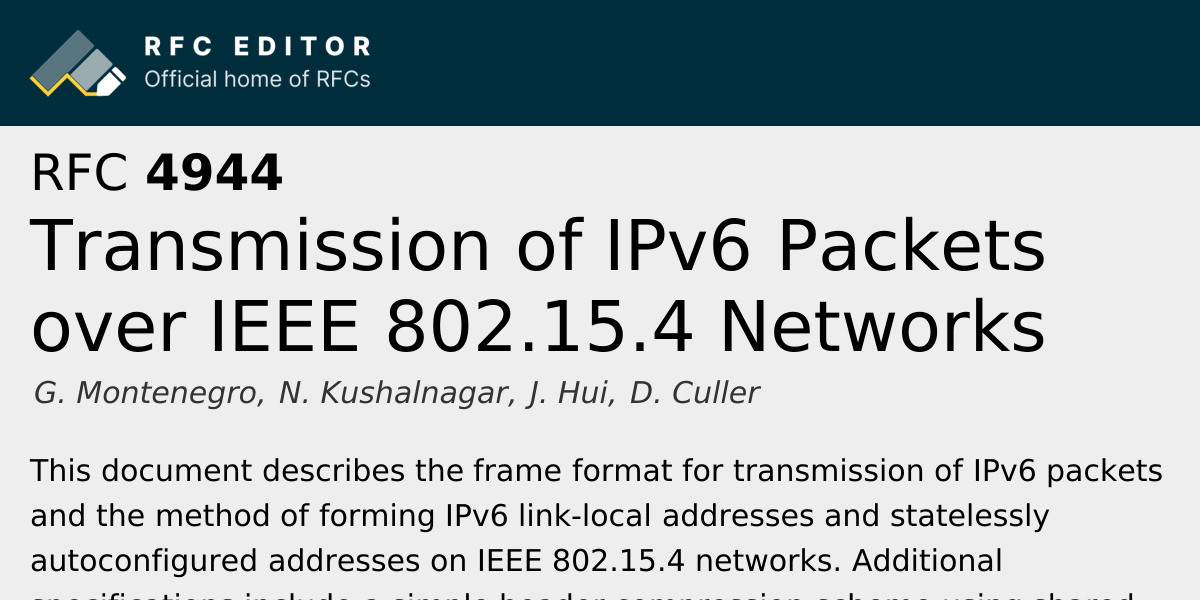 RFC 4944: Transmission of IPv6 Packets over IEEE 802.15.4 Networks ...