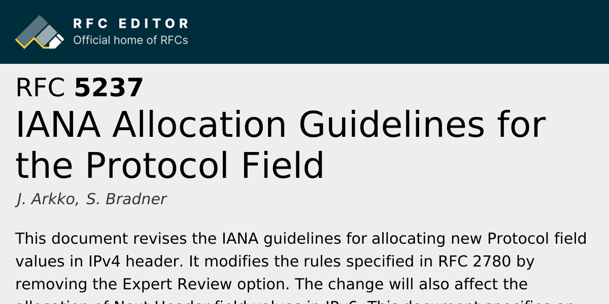 RFC 5237: IANA Allocation Guidelines for the Protocol Field | RFC Editor