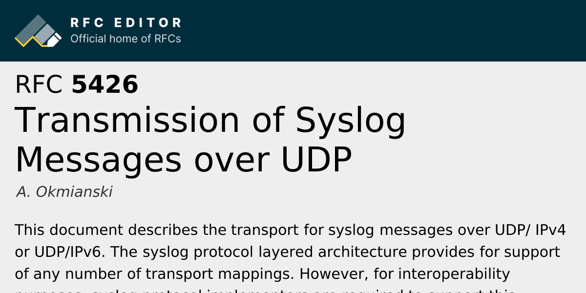 RFC 5426: Transmission of Syslog Messages over UDP | RFC Editor