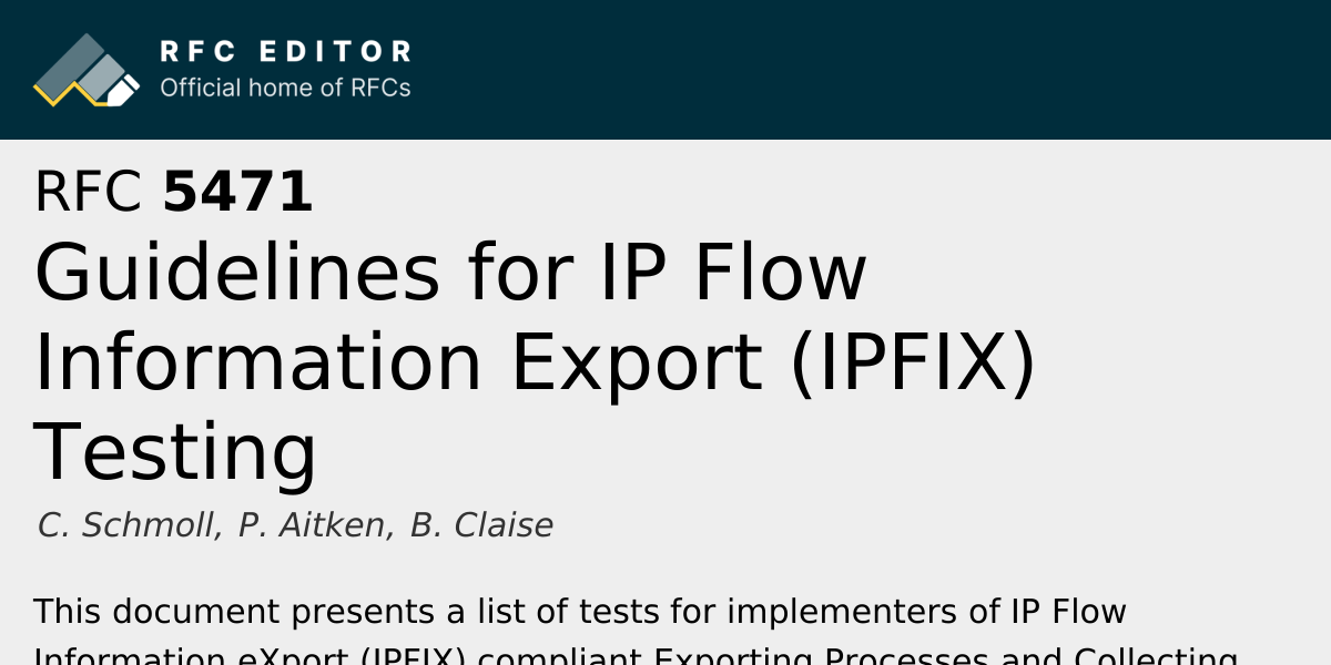 RFC 5471: Guidelines for IP Flow Information Export (IPFIX) Testing ...