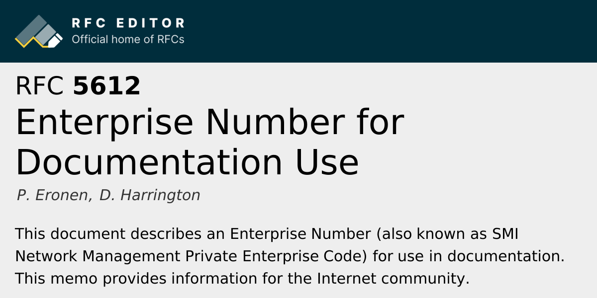RFC 5612: Enterprise Number for Documentation Use | RFC Editor