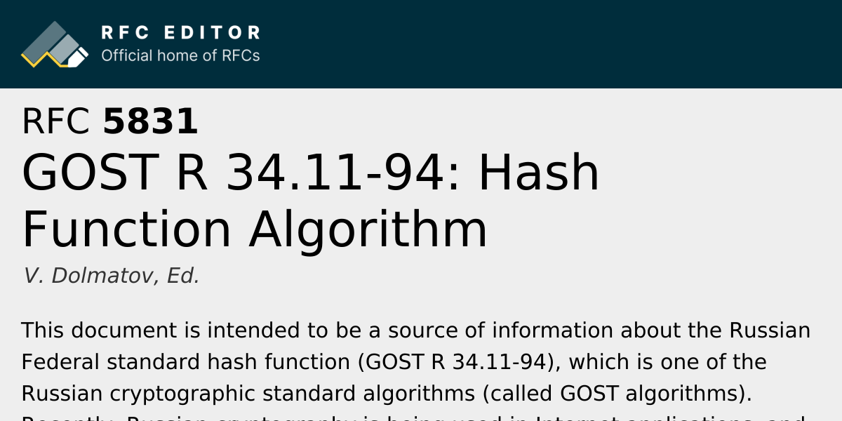 RFC 5831: GOST R 34.11-94: Hash Function Algorithm | RFC Editor