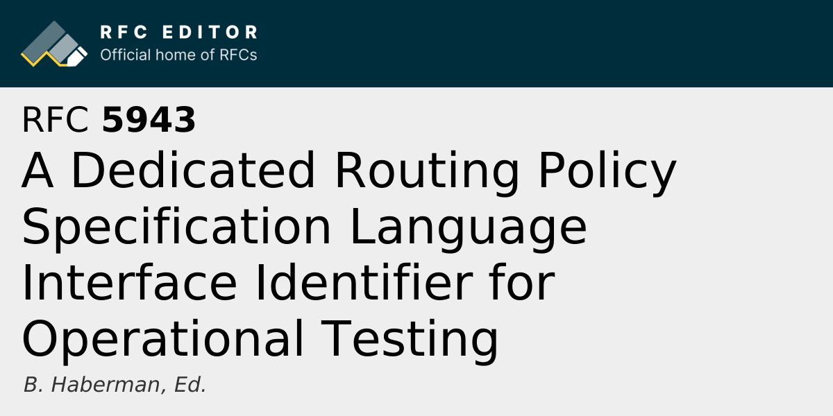RFC 5943: A Dedicated Routing Policy Specification Language Interface ...