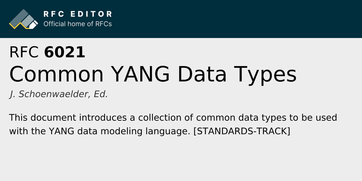 RFC 6021: Common YANG Data Types | RFC Editor