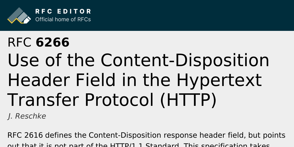 RFC 6266: Use of the Content-Disposition Header Field in the Hypertext ...
