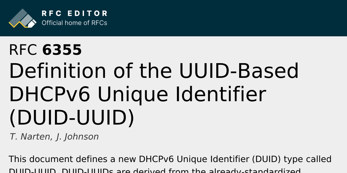 RFC 6355: Definition of the UUID-Based DHCPv6 Unique Identifier (DUID ...