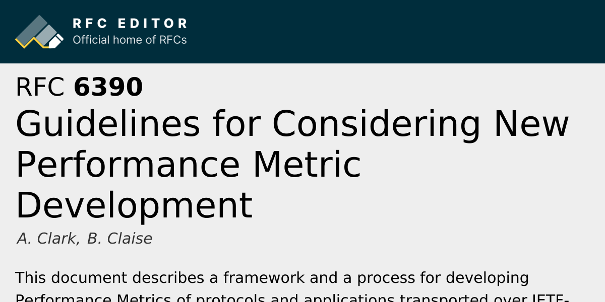 RFC 6390: Guidelines for Considering New Performance Metric Development ...