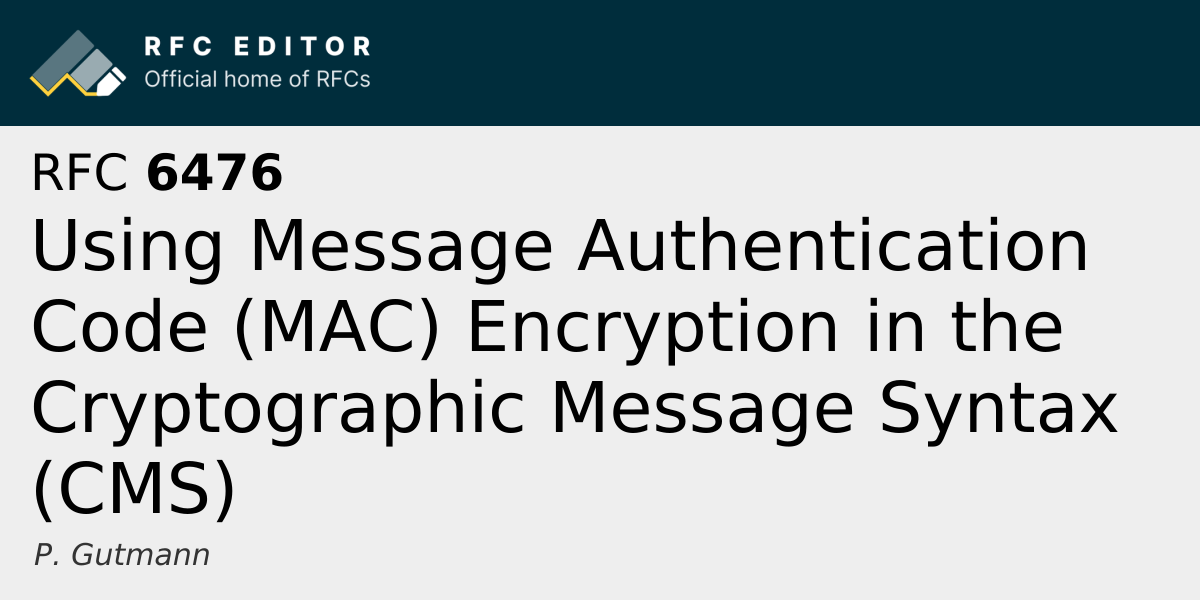 RFC 6476: Using Message Authentication Code (MAC) Encryption in the ...