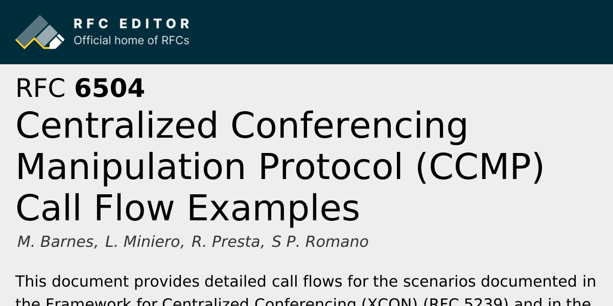 RFC 6504: Centralized Conferencing Manipulation Protocol (CCMP) Call ...