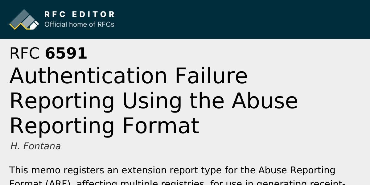 RFC 6591: Authentication Failure Reporting Using the Abuse Reporting ...
