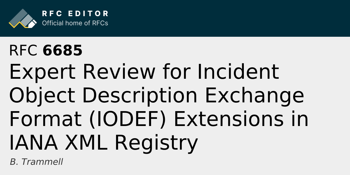 RFC 6685: Expert Review for Incident Object Description Exchange Format ...