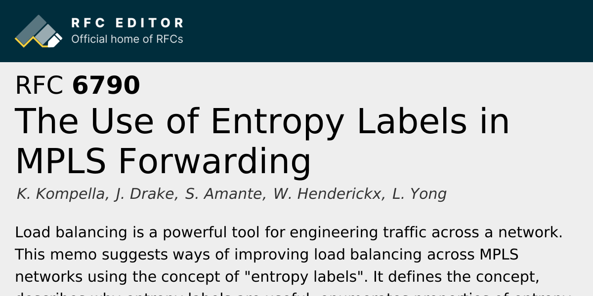 RFC 6790: The Use of Entropy Labels in MPLS Forwarding | RFC Editor