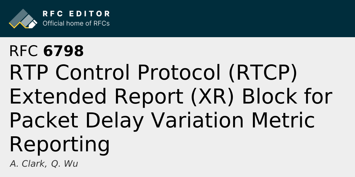 RFC 6798: RTP Control Protocol (RTCP) Extended Report (XR) Block for ...