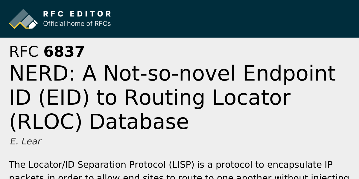 RFC 6837: NERD: A Not-so-novel Endpoint ID (EID) to Routing Locator ...