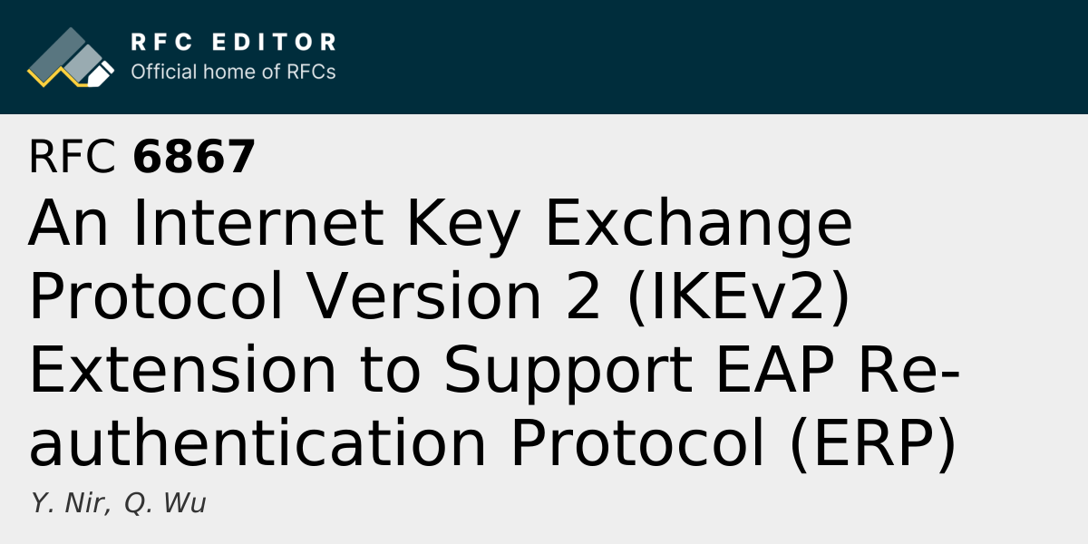 RFC 6867: An Internet Key Exchange Protocol Version 2 (IKEv2) Extension ...