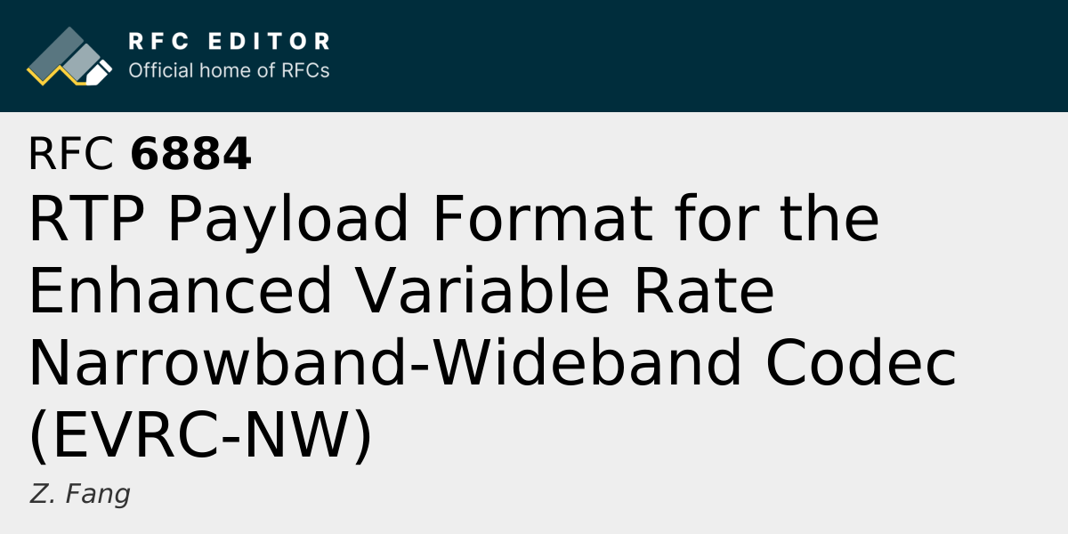 RFC 6884: RTP Payload Format for the Enhanced Variable Rate Narrowband ...