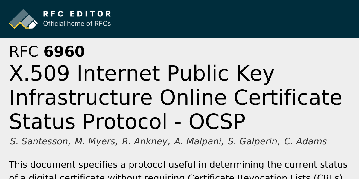 RFC 6960: X.509 Internet Public Key Infrastructure Online Certificate Status Protocol - OCSP | RFC Editor