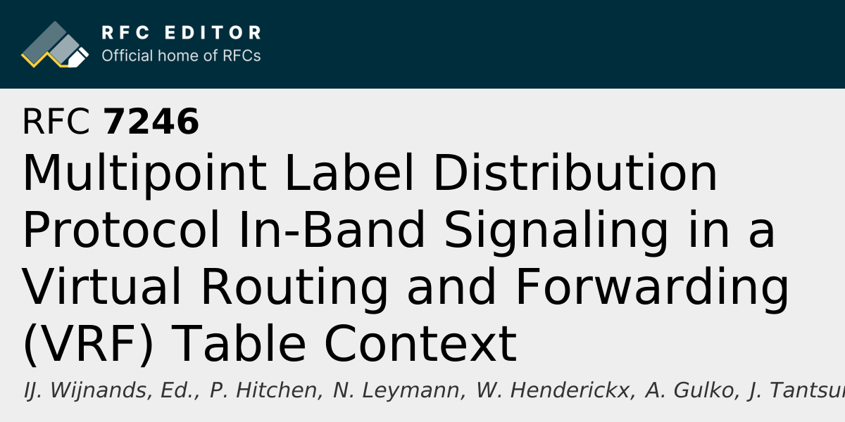 RFC 7246: Multipoint Label Distribution Protocol In-Band Signaling in a ...