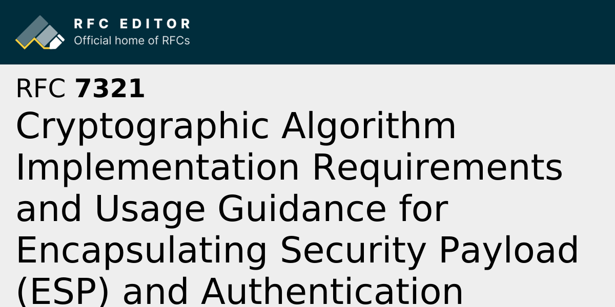 RFC 7321: Cryptographic Algorithm Implementation Requirements and Usage ...