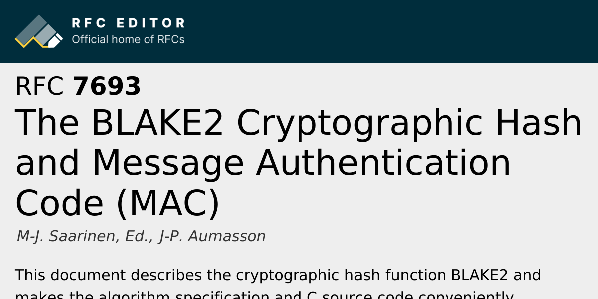 RFC 7693: The BLAKE2 Cryptographic Hash and Message Authentication Code ...