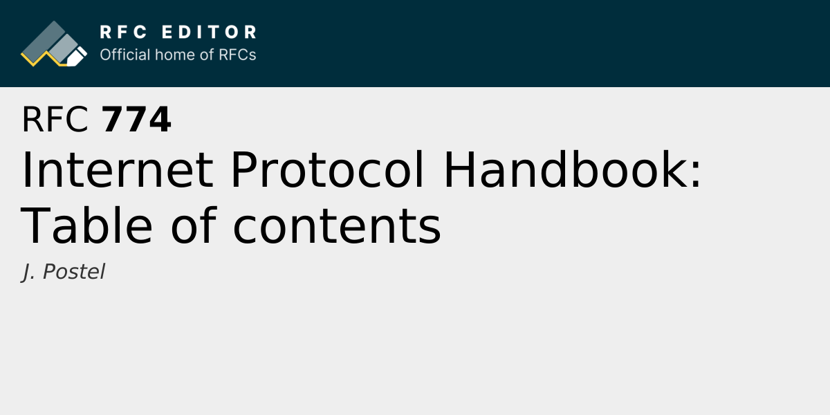 RFC 774: Internet Protocol Handbook: Table of contents | RFC Editor